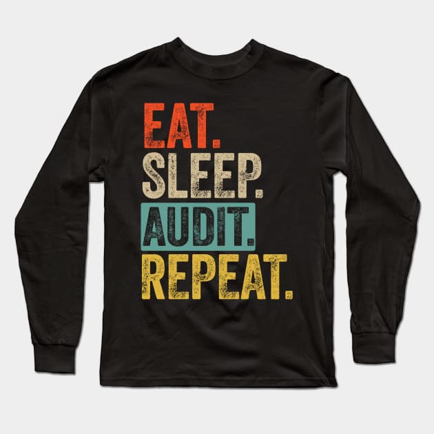 Eat sleep audit repeat retro vintage Long Sleeve T-Shirt by Lyume